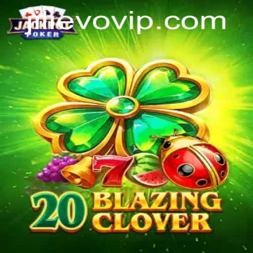 Exploring the Thrills of 20BlazingClover: A Unique Gaming Experience